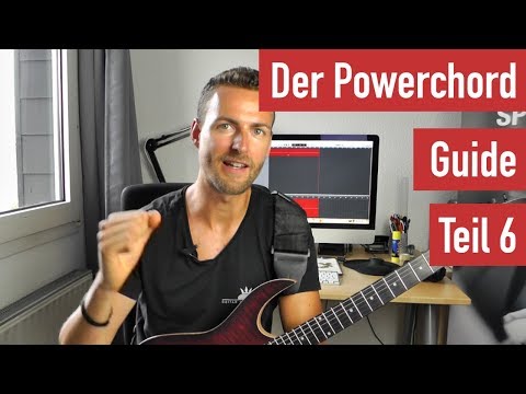 Der Powerchord-Guide - Alles was du als E-Gitarren-Anfänger dazu wissen solltest Teil 6