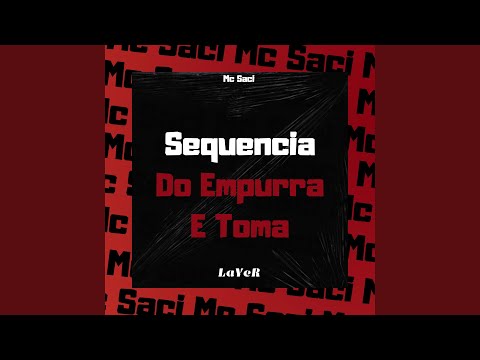 SEQUENCIA DO EMPURRA E TOMA (SLOWED)