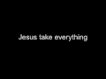 "Take Everything" by Seventh Day Slumber (with ...