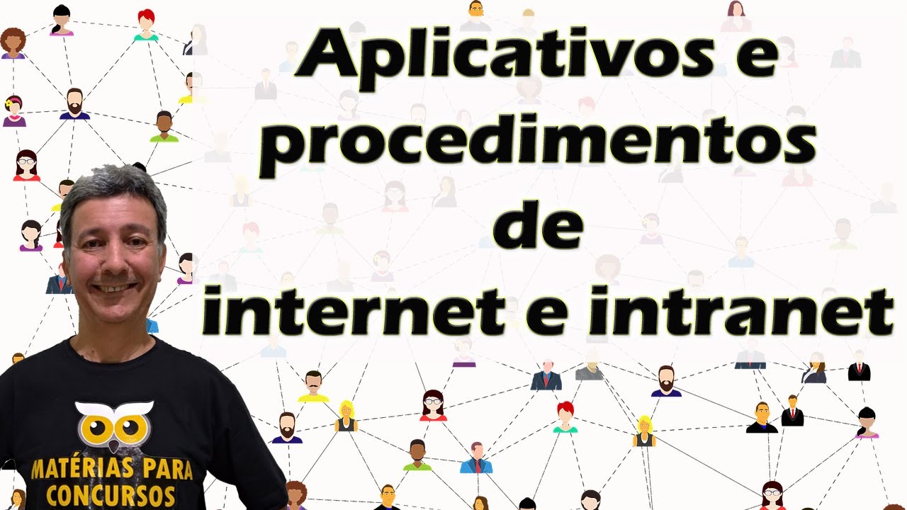 Aplicativos e procedimentos de internet e intranet