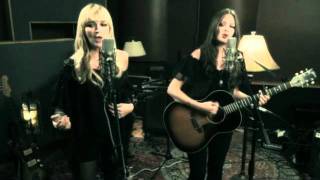 The Pierces - You&#39;ll Be Mine (Live Acoustic)