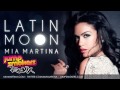 Mia Martina Latin Moon Jump Smokers Remix