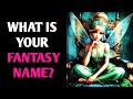 WHAT IS YOUR FANTASY NAME? QUIZ Personality Test - 1 Million Tests