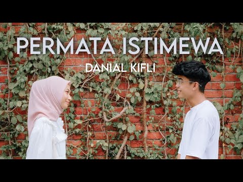 Danial Kifli - Permata Istimewa (Official Music Video)