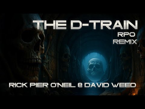 Rick Pier O'Neil & David Weed – The D-Train (RPO Part 2)