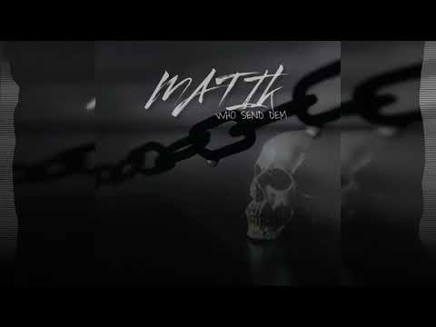 Matik boss - Send dem (audio)