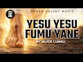 Yesu Yesu Fumu Yane Sumu 86 Henga Valley Music