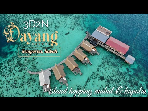 Dayang Resort Semporna 3D2N island hopping Mabul Kapalai