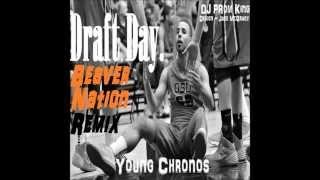 Draft Day (Beaver Nation Remix)