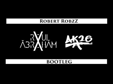 RAUL x ÁBRAHÁM x AK26 - ELŐRE (Robert RobzZ Bootleg)