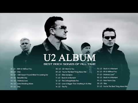 U2 Greatest Hits - Best Songs Of U2 - U2 Full Album 2021