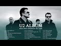 U2 Greatest Hits Best Songs Of U2 U2 Full Album 2021