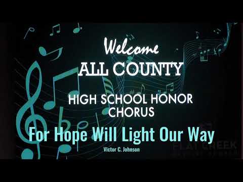 06 Honor Choir 2021 - For Hope Will Light Our Way
