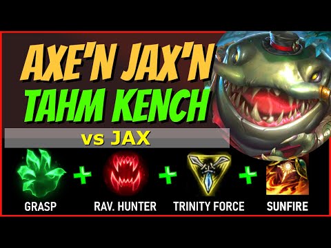 Jax Didn't Get The Memo - U DEAD! - TAHM KENCH TOP vs JAX - S10 League of Legends