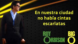 ROY ORBISON - SCARLET RIBBONS (FOR HER HAIR) - SUBTITULADA EN ESPAÑOL