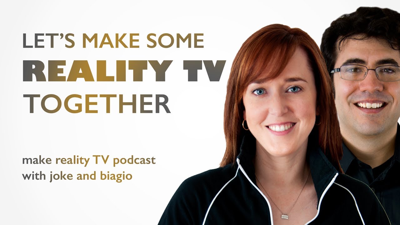 How To Make Reality TV Shows and Documentary Series with Joke and Biagio