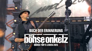 Böhse Onkelz - Buch der Erinnerung (Böhse für&#39;s Leben 2015)