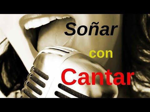 Soñar con Cantar