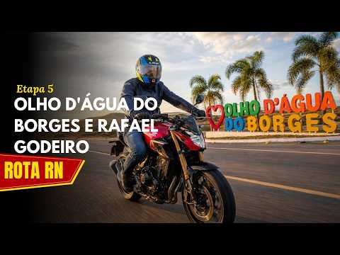 Rota RN: Viagem de Moto a Olho d'Água do Borges e Rafael Godeiro