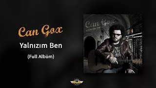Can Gox - Yalnızım Ben [Full Albüm]