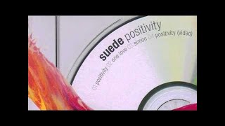 Suede - Positivity (Audio Only)
