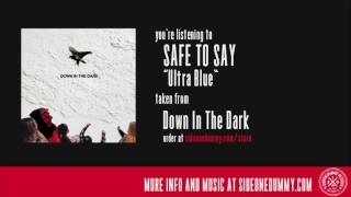 Safe To Say - Ultra Blue