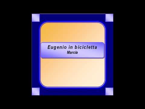 "Eugenio in bicicletta" - Marcia Militare - F. Marchesiello