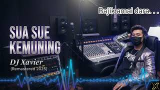 Download lagu SUA SUE KEMUNING (IBAN VERSION) BY DJ XAVIER mp3
