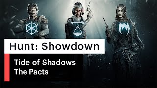 Hunt: Showdown | Tide of Shadows | The Pacts