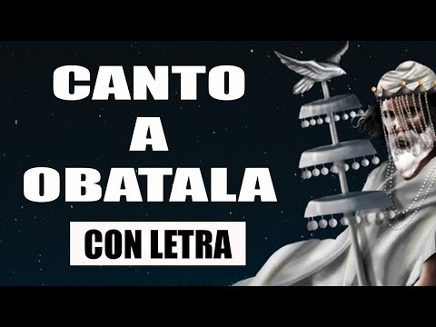 Music with lyrics for Obatala 🎶 Prayer 🎶 Song for the Orisha Obatala the owner of intelligence