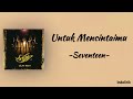 Seventeen Untuk Mencintaimu Lirik Lagu