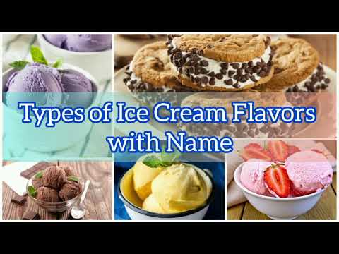 Types of Ice Cream Flavors With Name || Latest Ice cream Flavors