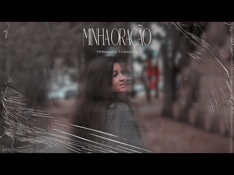 Minha Oração | Fernanda Tomadon