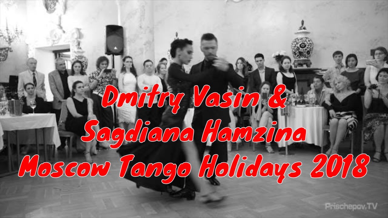 Dmitry Vasin & Sagdiana Hamzina (Russia), 1,  Moscow Tango Holidays 2018