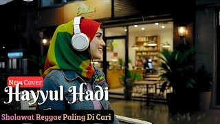 Download lagu Sholawat Terbaru! Hayyul Hadi - Sholawat Reggae Paling Damai mp3