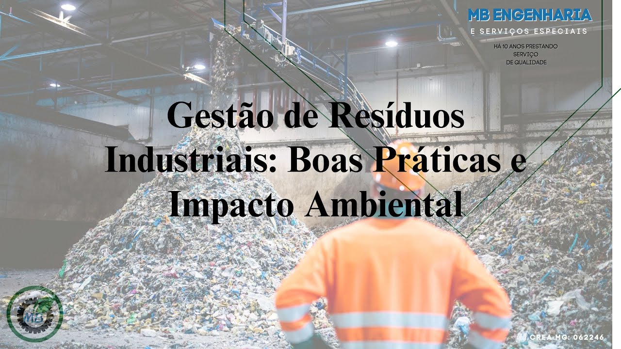 Gestão de Resíduos Industriais  Boas Práticas e Impacto Ambiental