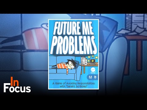 Future Me Problems - In Focus