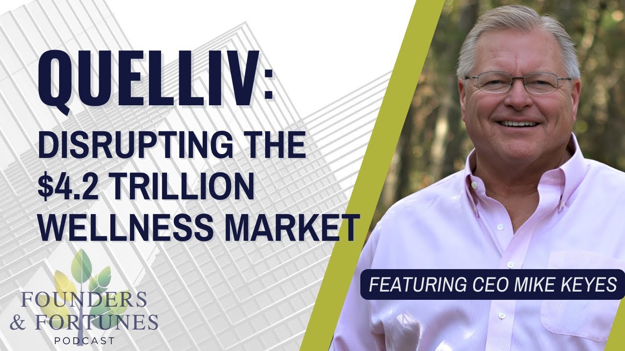 Quelliv: The $4.2 Trillion Wellness Disruptor | Founders & Fortunes Ep. #1