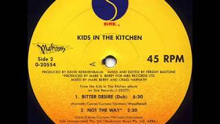 Kids In The Kitchen - Bitter Desire (Club Mix)(U.S.12 Inch)