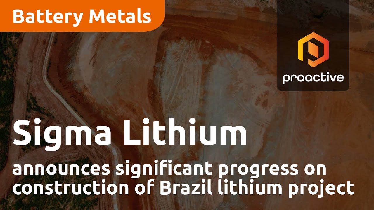 Sigma Lithium announces significant progress on construction of Brazil lithium project, commissioning to commence in December 2022