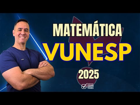 VUNESP Mathematics 2025 - These 5 Questions Will Be on Your Test