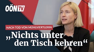 Haberlander after the death of a woman from the Mühlviertel region: Nothing should be swept unde...