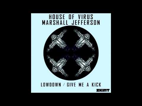 Marshall Jefferson & House Of Virus - Lowdown (Paolo Mojo Remix)