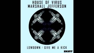 Marshall Jefferson & House Of Virus - Lowdown (Paolo Mojo Remix)