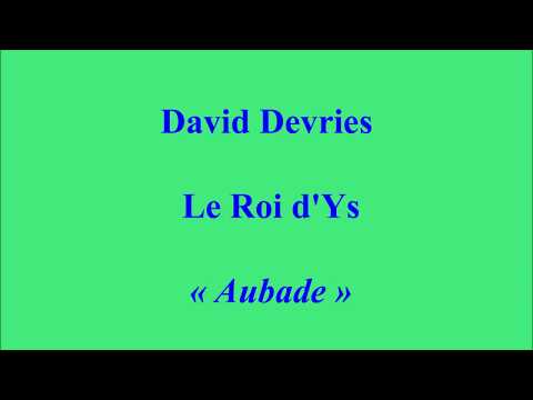 David Devries   Le Roi d'Ys   Aubade   Odéon 188505 enregistré en janvier février1927