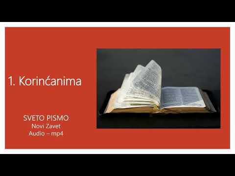 KORINĆANIMA Poslanica prva - Novi Zavet - Sveto Pismo - Audio mp4