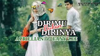 Download lagu DIRIMU BUKAN DIRINYA ( Lyrics ) _ Voc.Aprillian ft Fany Zee mp3
