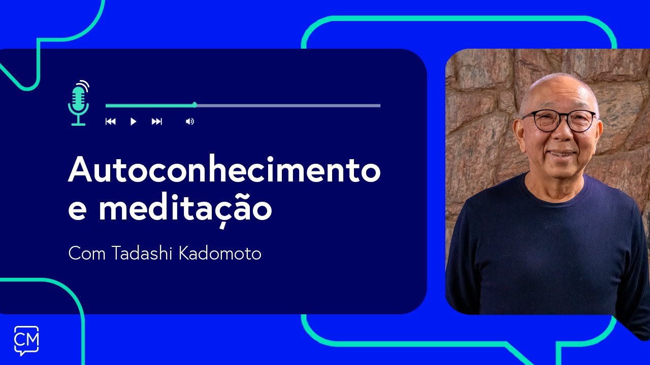 Autoconhecimento & Meditação - CallMed Podcast l #Episódio04
