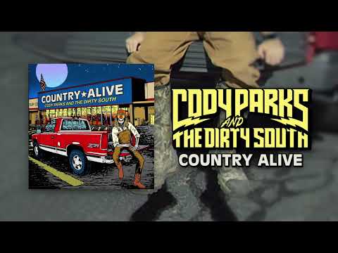 Cody Parks and The Dirty South - Country Alive