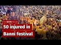 Andhra S Banni Festival Leaves Around 50 Injured In Traditional Stick Fight